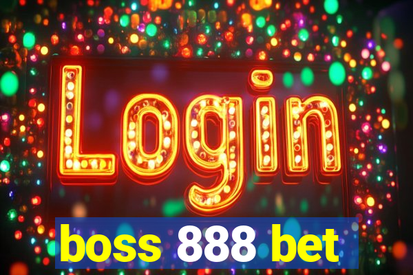boss 888 bet